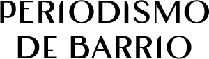 Periodismo de Barrio